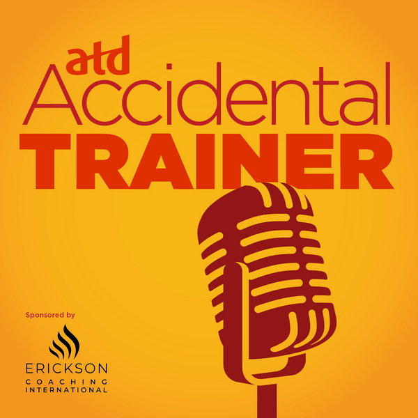 1177298747-Accidental_Trainer_Podcast-2023_Q3_Sponsor_Erikson-r2-1400x1400.jpg_Explore Organizational and Career Development with Mallory Flynn