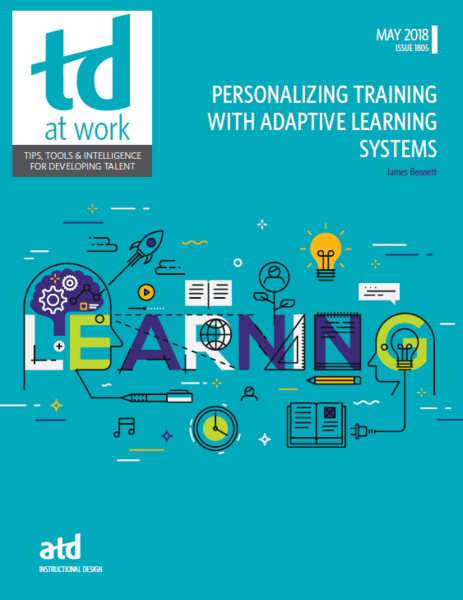 Giving Learners the Knowledge They Need—and No More-2018-May-TD-at-Work-Cover.PNG