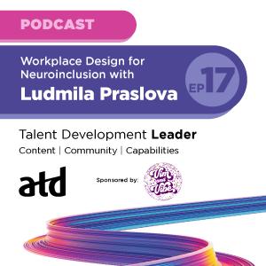 TDL-Ep17-Thumbnail_300-x-300.png_Workplace Design for Neuroinclusion with Ludmila Praslova