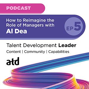 TDL-Ep5-Thumbnail_300-x-300.png_How to Reimagine the Role of Managers with Al Dea