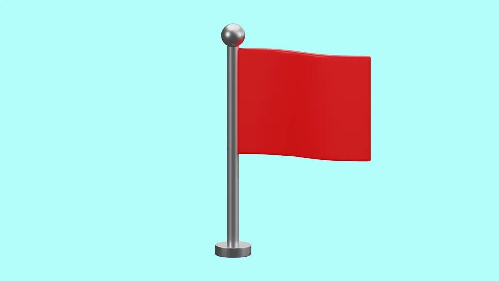 A red flag.