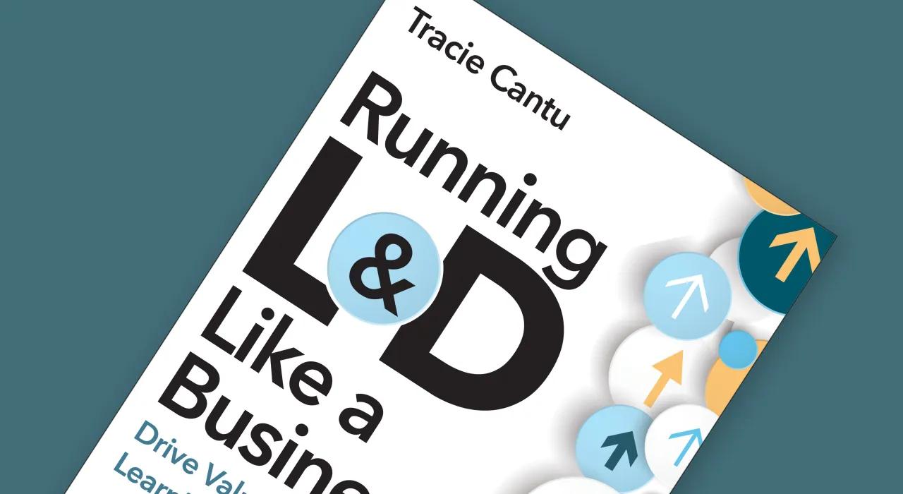Running L&D Like a Business
