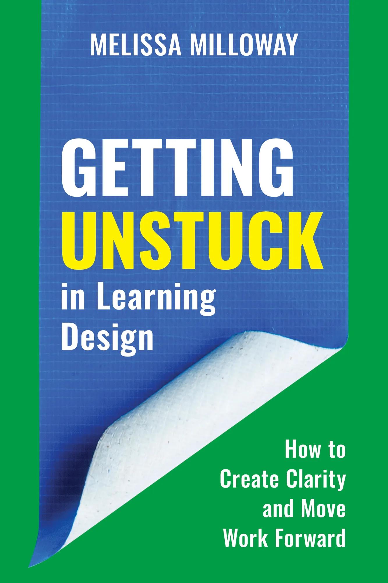 Getting Unstuck in Learning Design