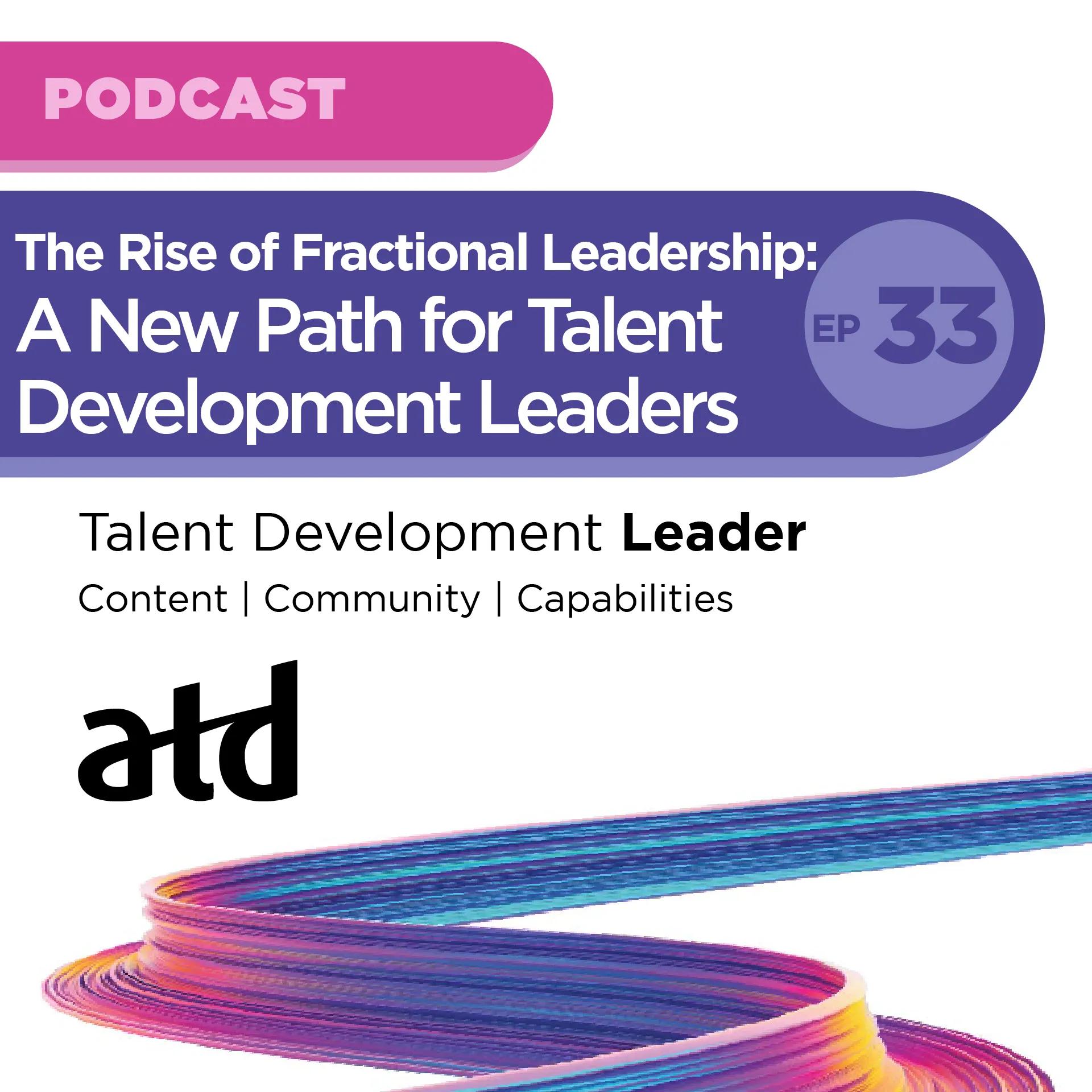Podcast thumbnails for Talent Development Leader podcast episode 33 with Sara Daw