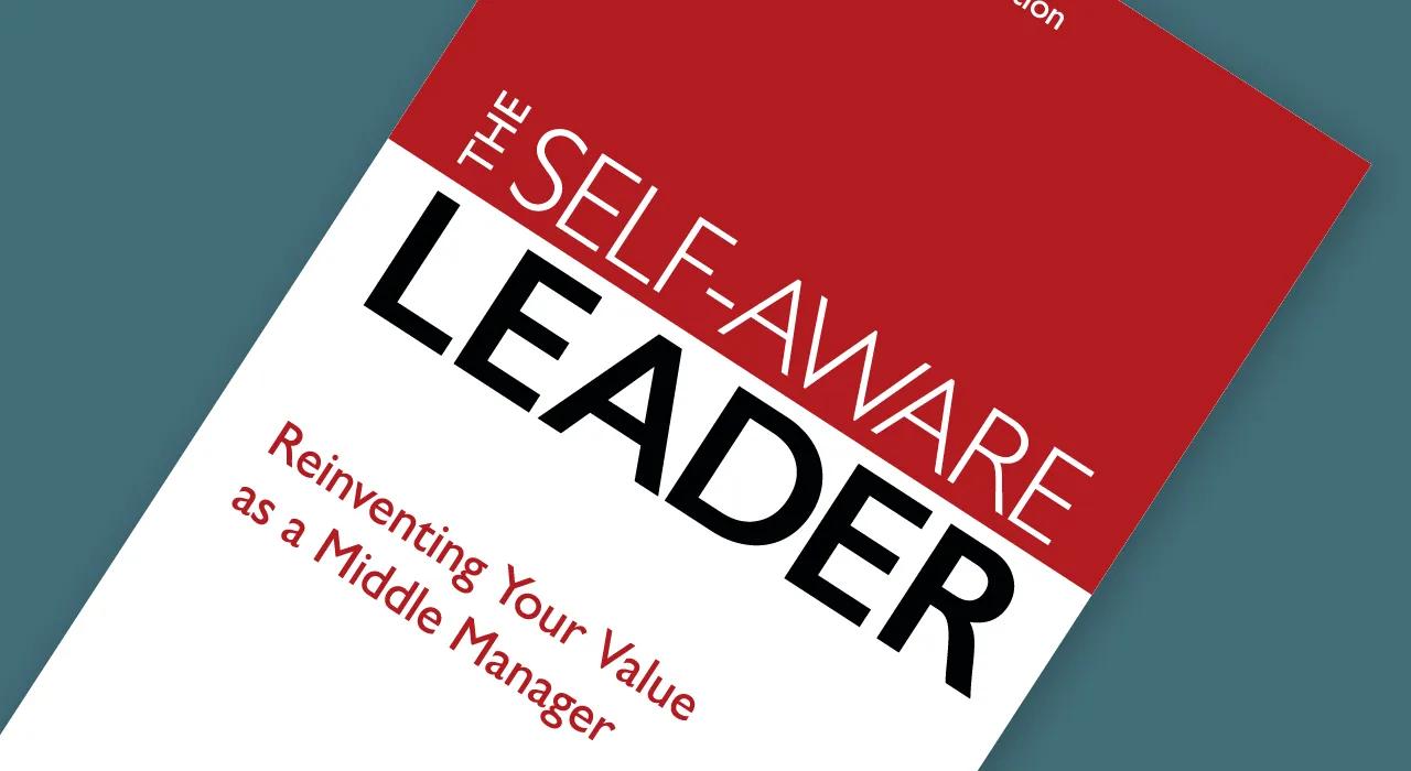 The Self-Aware Leader, 2nd Edition