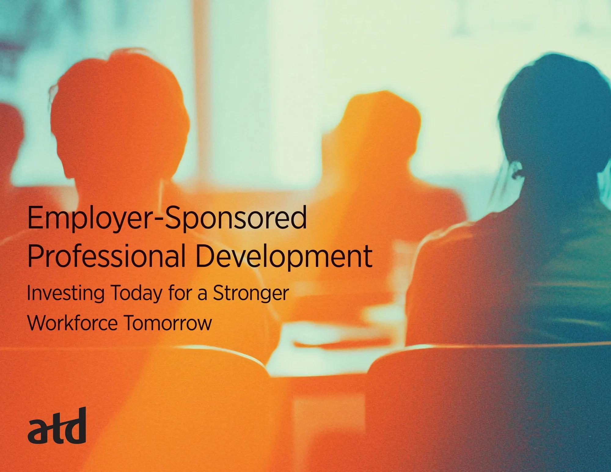 Employer-Sponsored Professional Development: Investing Today for a Stronger Workforce Tomorrow