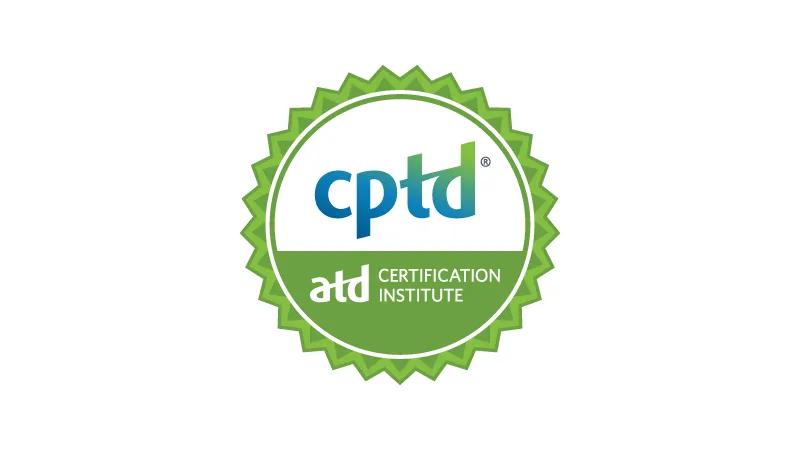 Certified Professional in Talent Development (CPTD®)