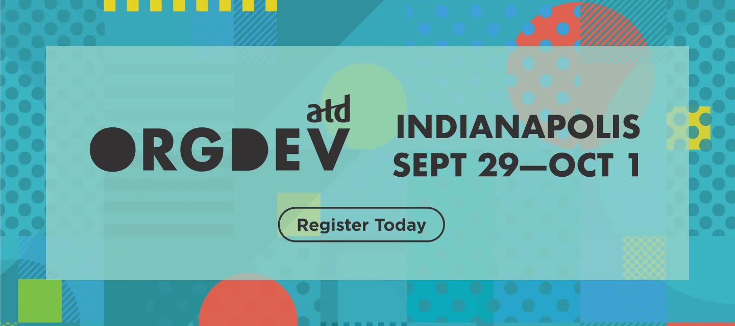 ATD OrgDev
Indianapolis
Sept 29–Oct 1