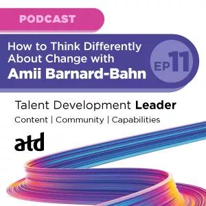 TDL-Ep11-Thumbnail_300-x-300.png_How to Think Differently About Change with Amii Barnard-Bahn