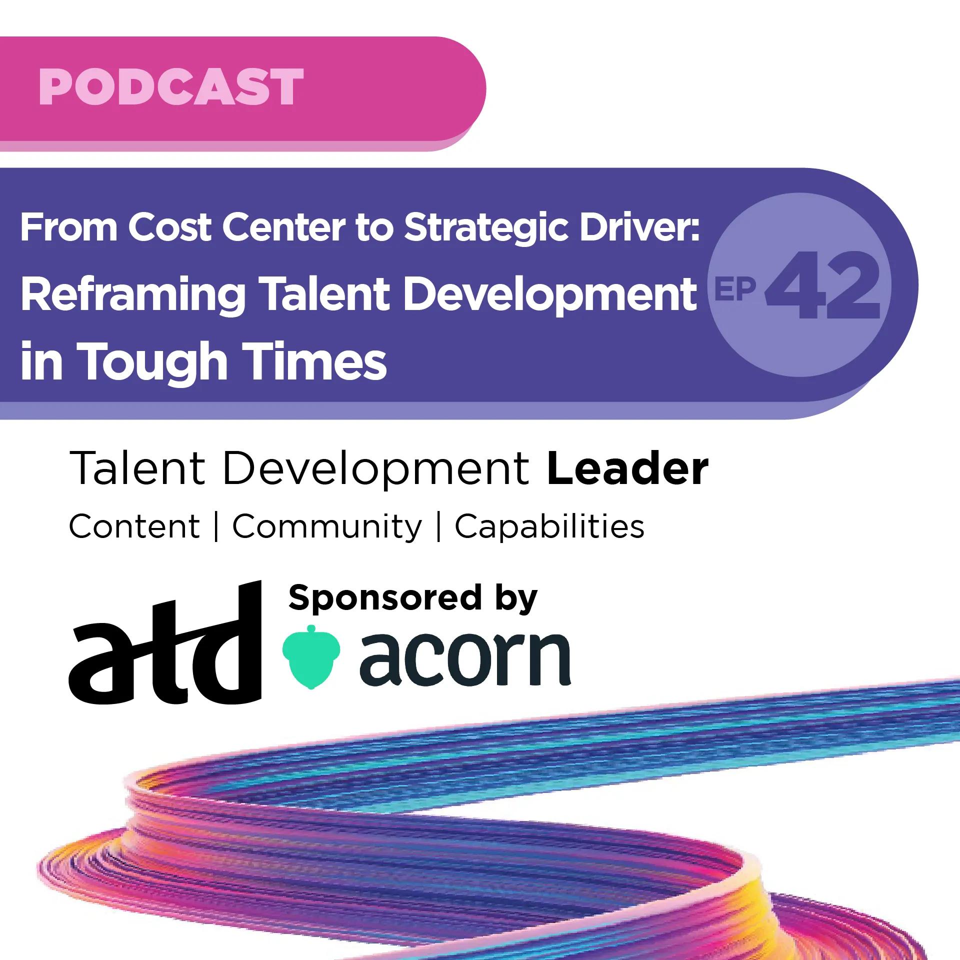 Talent Development Leader Podcast episode 42 thumbnail with Amii Barnard Bahn