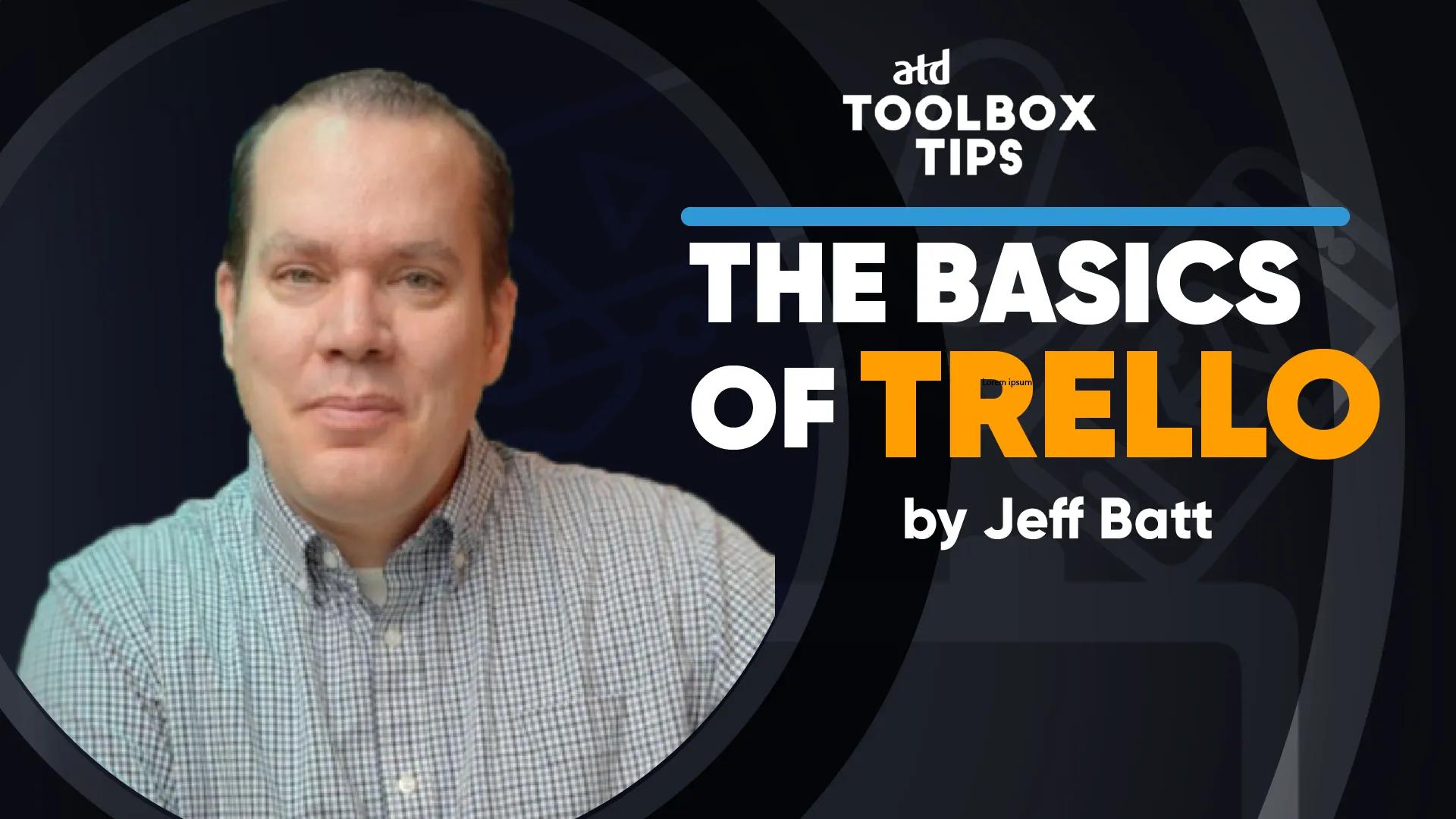 A Youtube thumbnail of a video on how to use Trello, by Jeff Batt